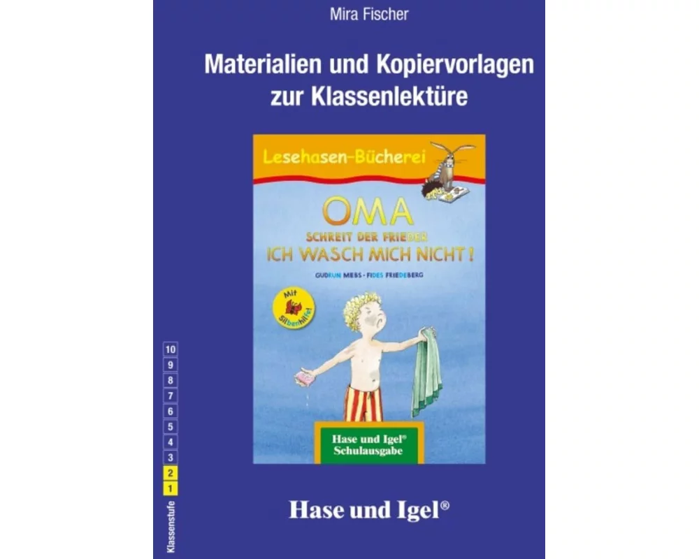 OMA, schreit der Frieder. ICH WASCH MICH NICHT! Begleitmaterial / Silbenhilfe