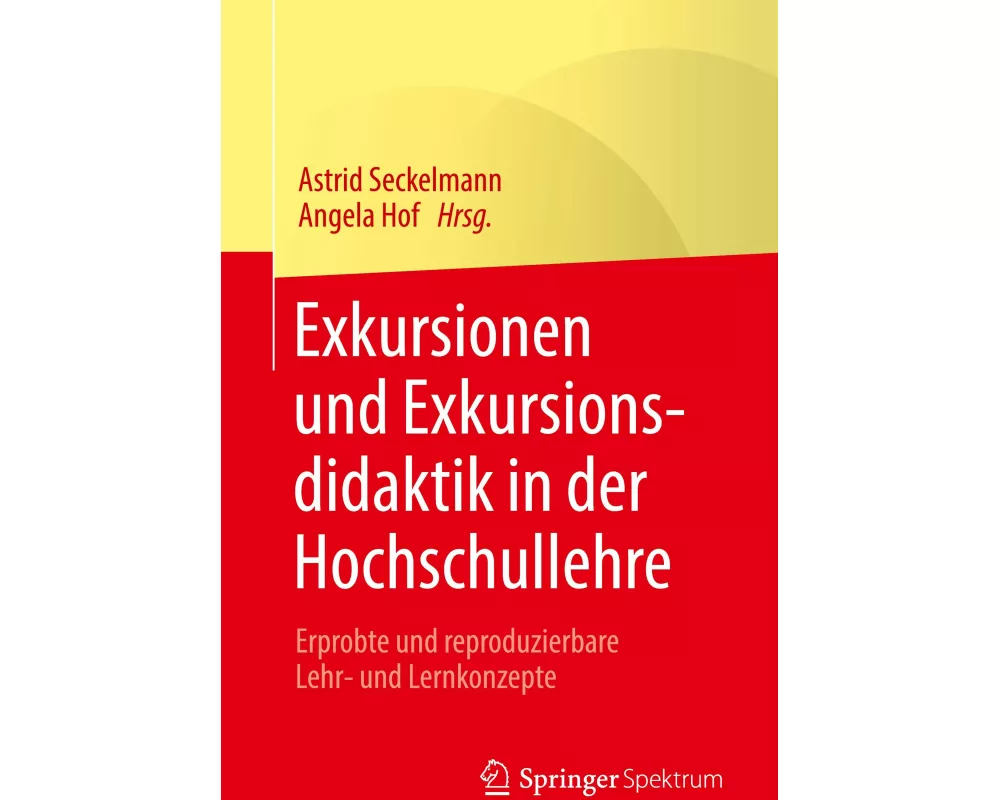 Exkursionen und Exkursionsdidaktik in der Hochschullehre