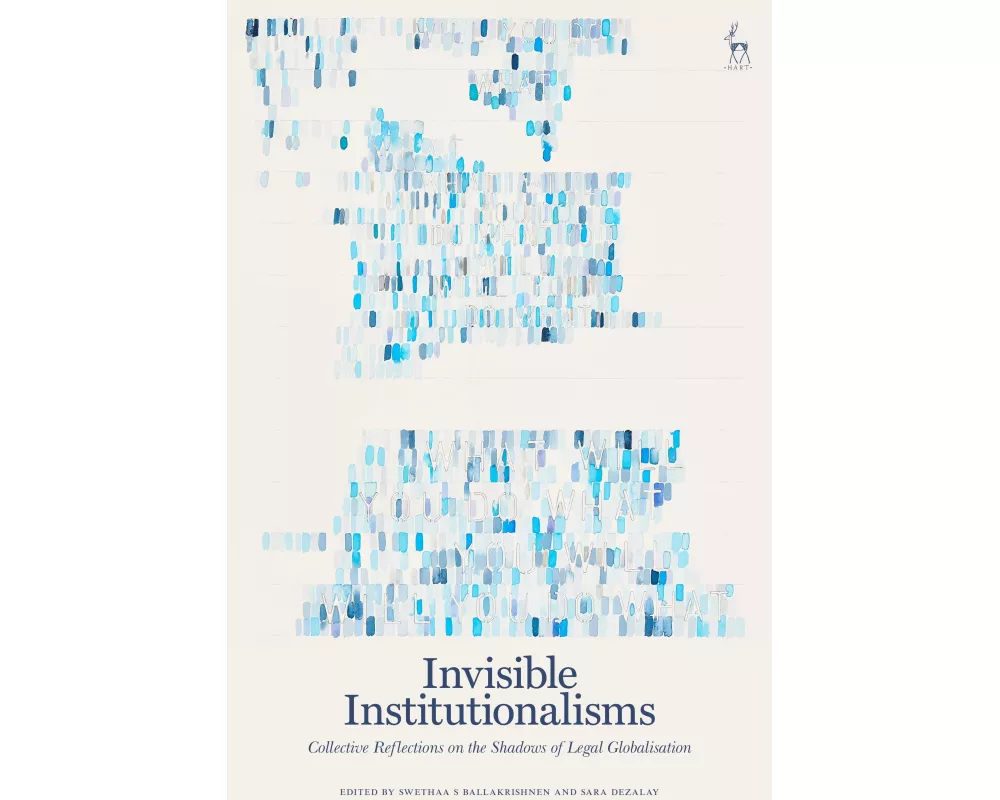 Invisible Institutionalisms