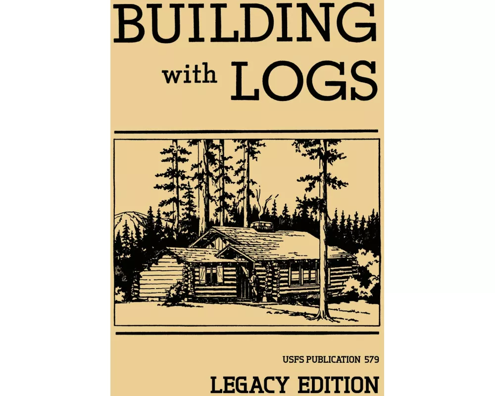 Building With Logs (Legacy Edition)