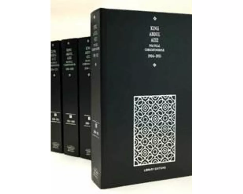 King Abdul Aziz: Political Correspondence 1904-1953 4 Hardback Volume Set