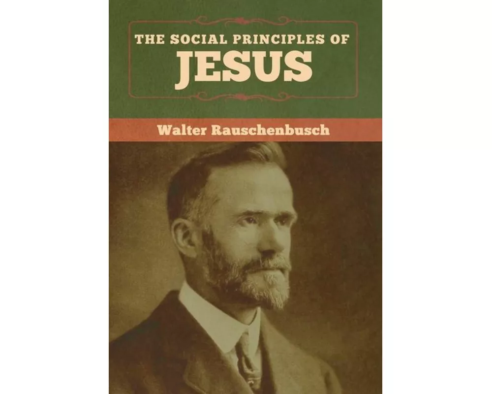The Social Principles of Jesus