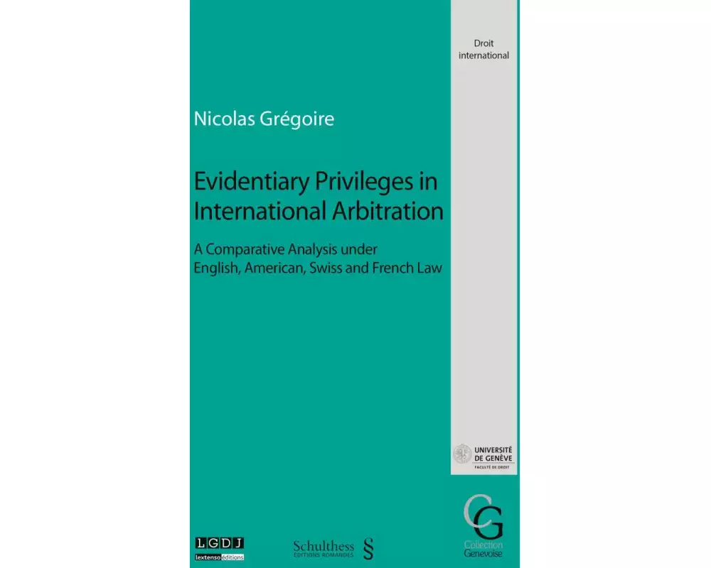 Evidentiary Privileges in International Arbitration