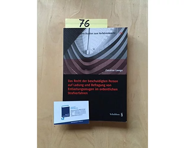 Das Recht der beschuldigten Person auf Ladung und Befragung von Entlastungszeugen im ordentlichen Strafverfahren