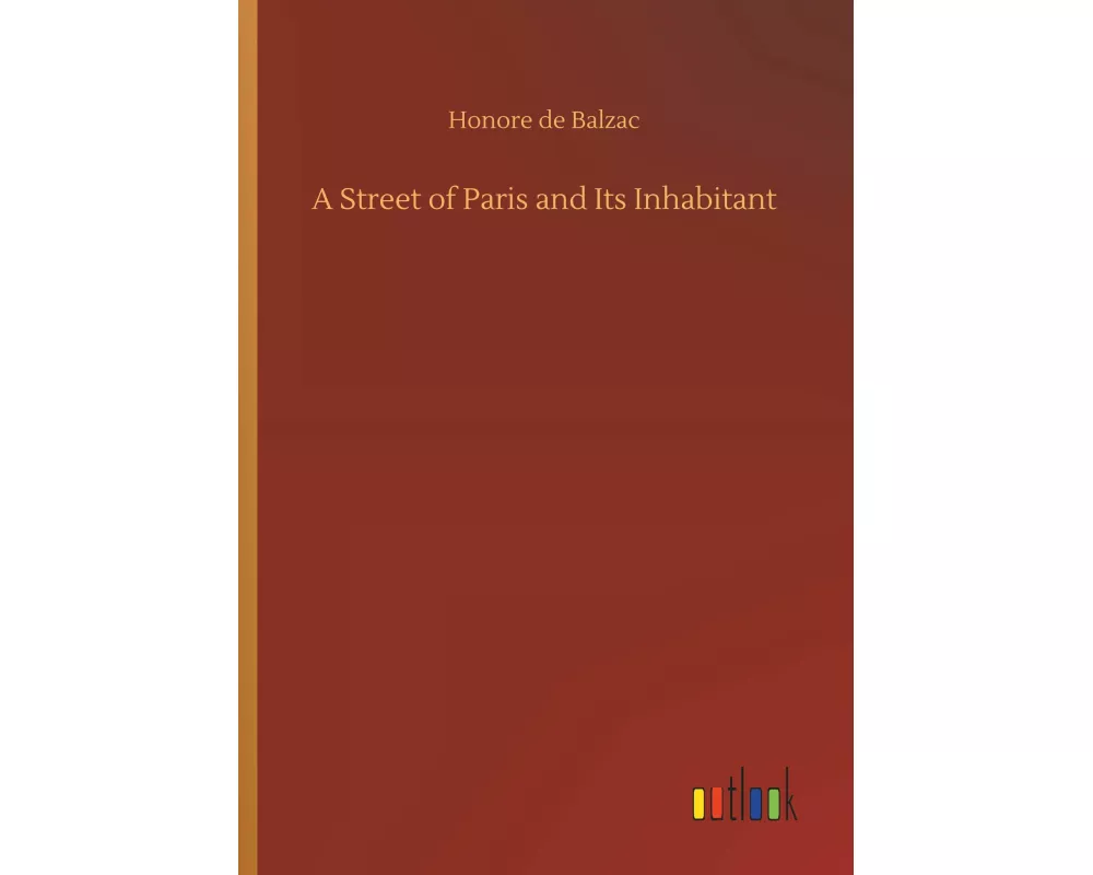 A Street of Paris and Its Inhabitant