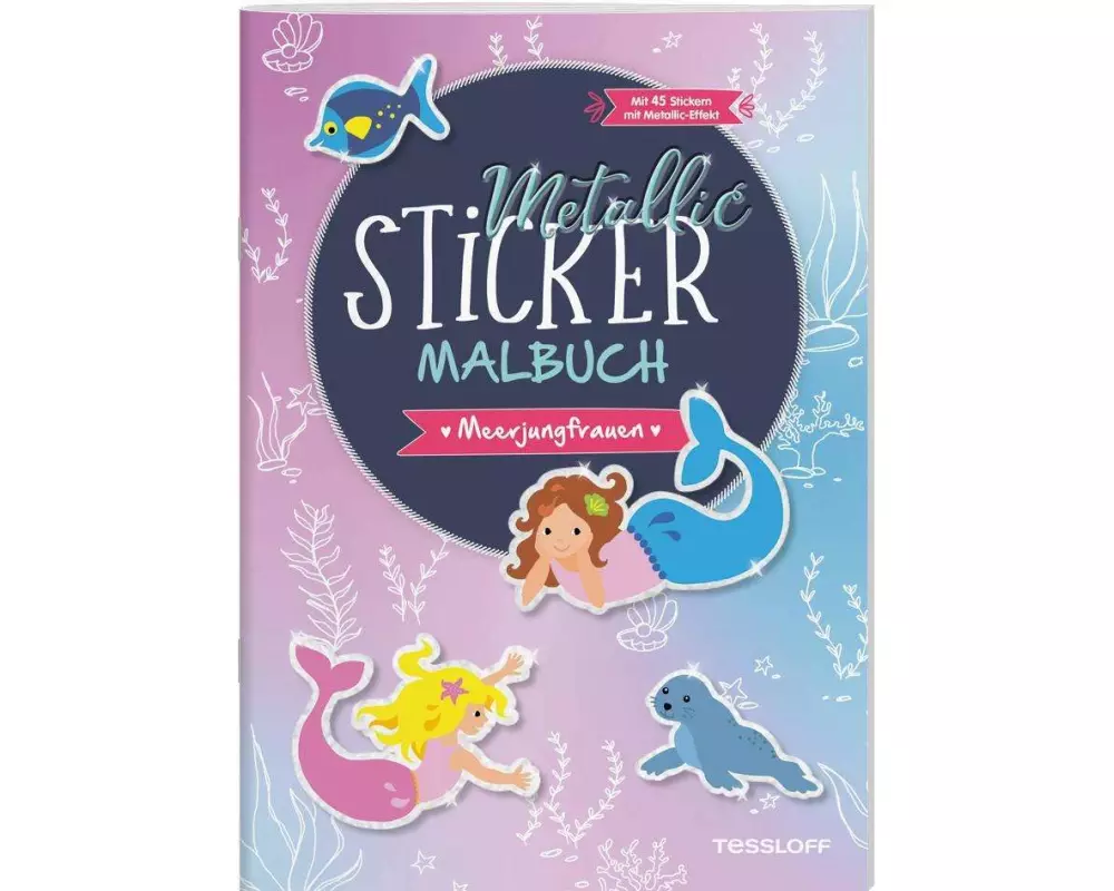 Metallic-Sticker Malbuch. Meerjungfrauen
