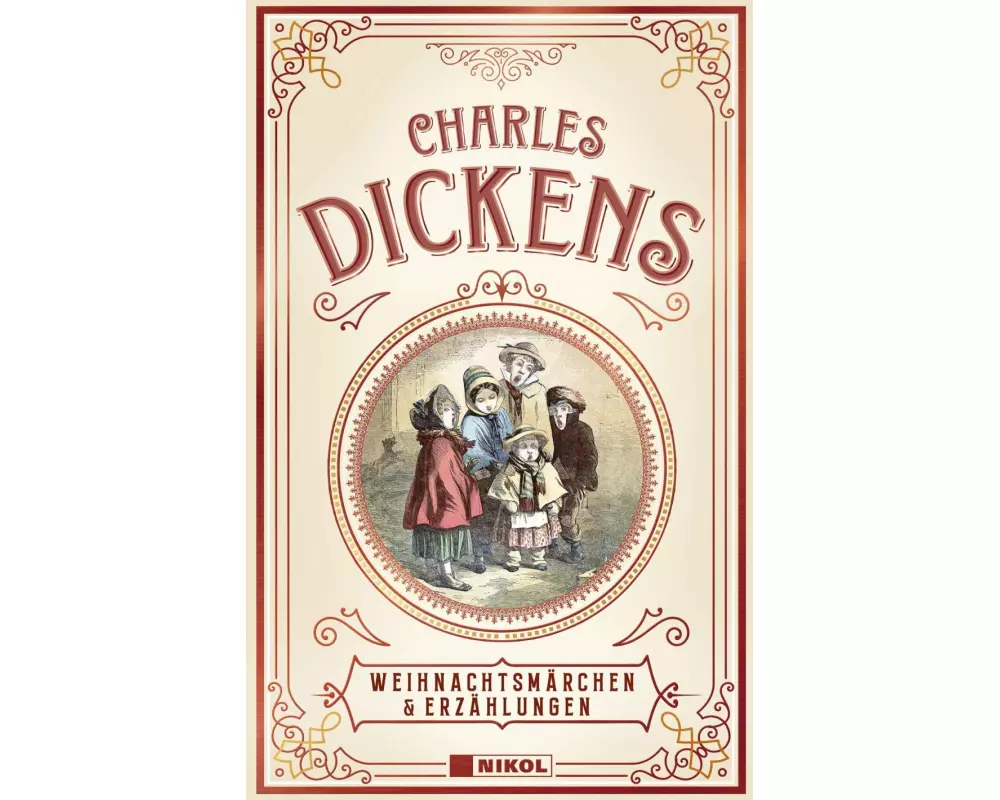 Charles Dickens: Weihnachtsmärchen & Erzählungen