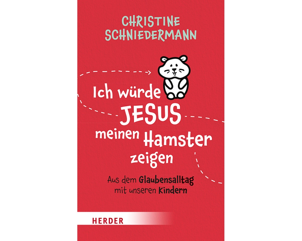 Ich würde Jesus meinen Hamster zeigen