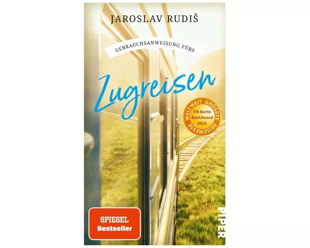 Gebrauchsanweisung fürs Zugreisen