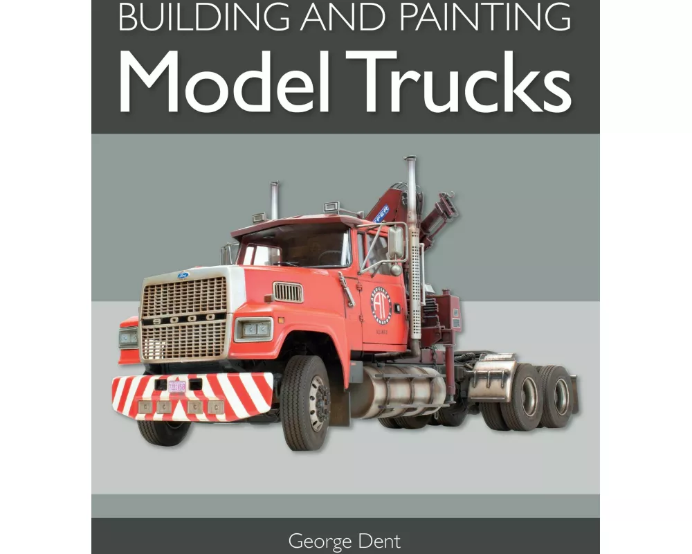 Building and Painting Model Trucks