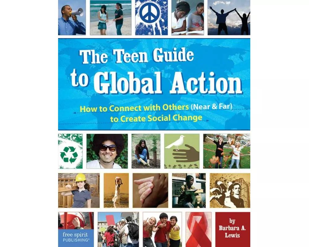 The Teen Guide to Global Action