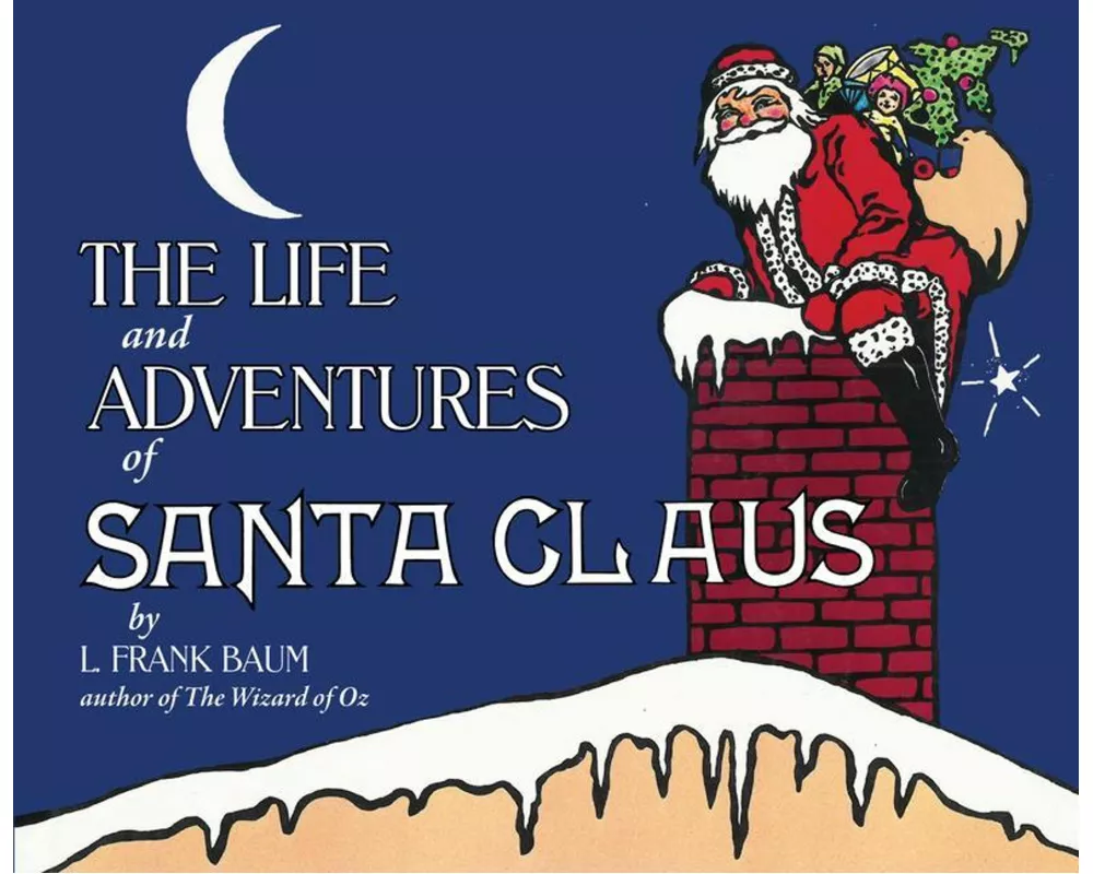 The Life and Adventures of Santa Claus