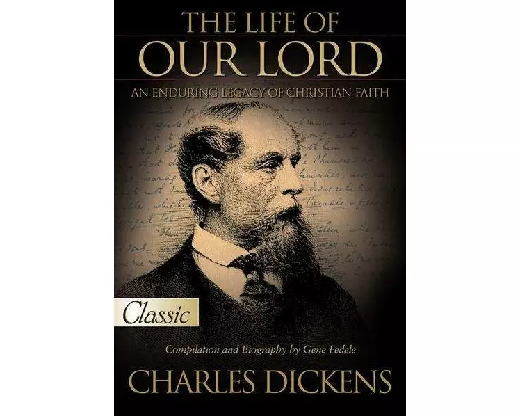 The Life of Our Lord by Charles Dickens