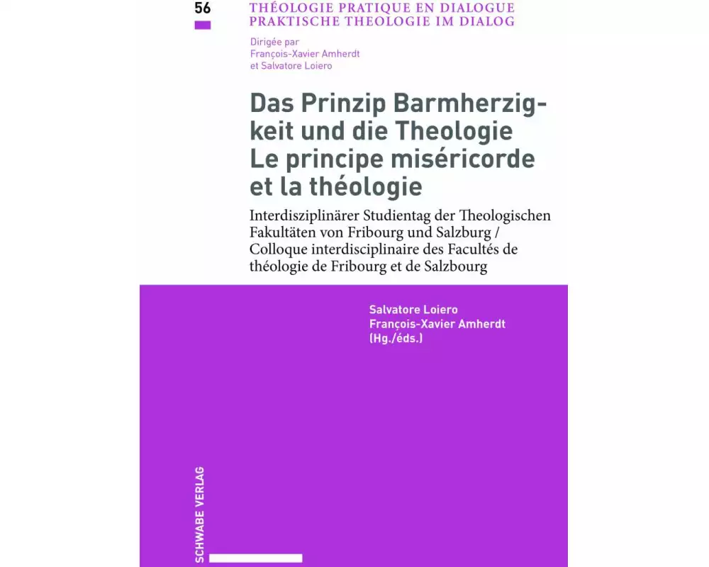 Das Prinzip Barmherzigkeit und die Theologie / Le principe miséricorde et la théologie