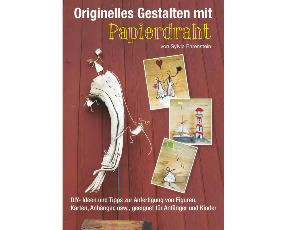 Originelles Gestalten mit Papierdraht