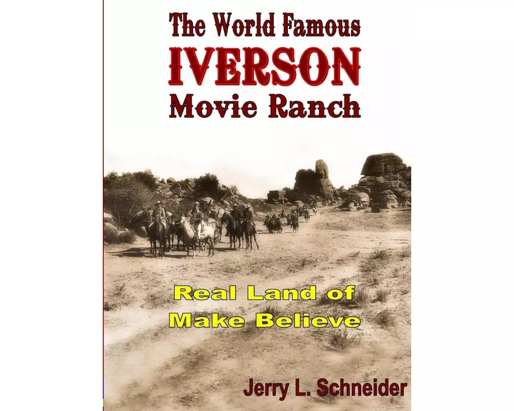 The World Famous Iverson Movie Ranch