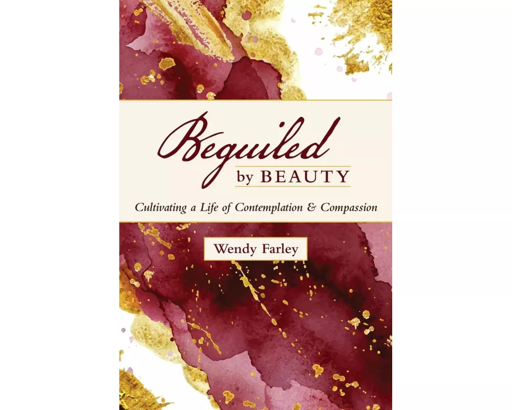 Beguiled by Beauty