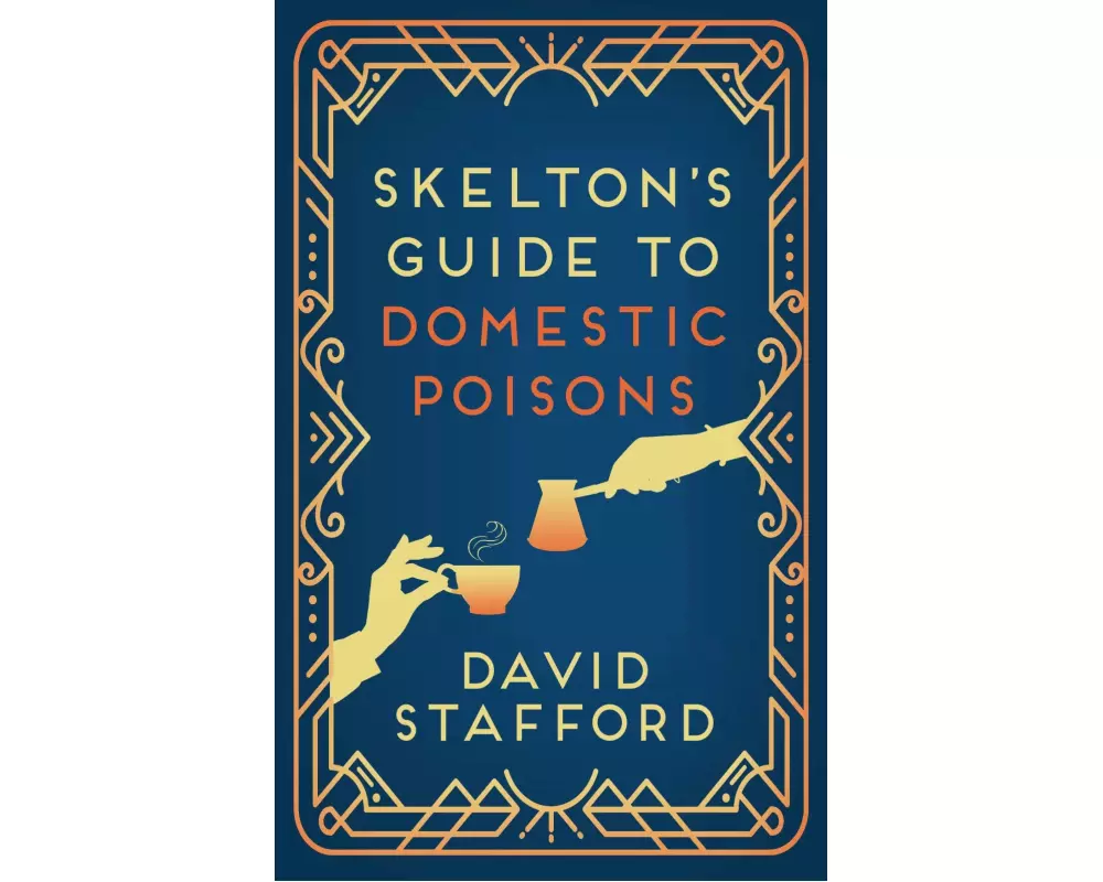 Skelton's Guide to Domestic Poisons