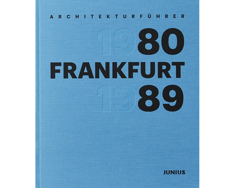 Architekturführer Frankfurt 1980-1989