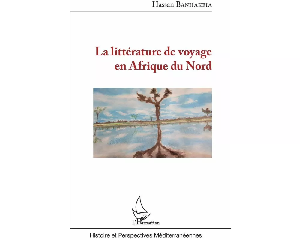 La littérature de voyage en Afrique du Nord