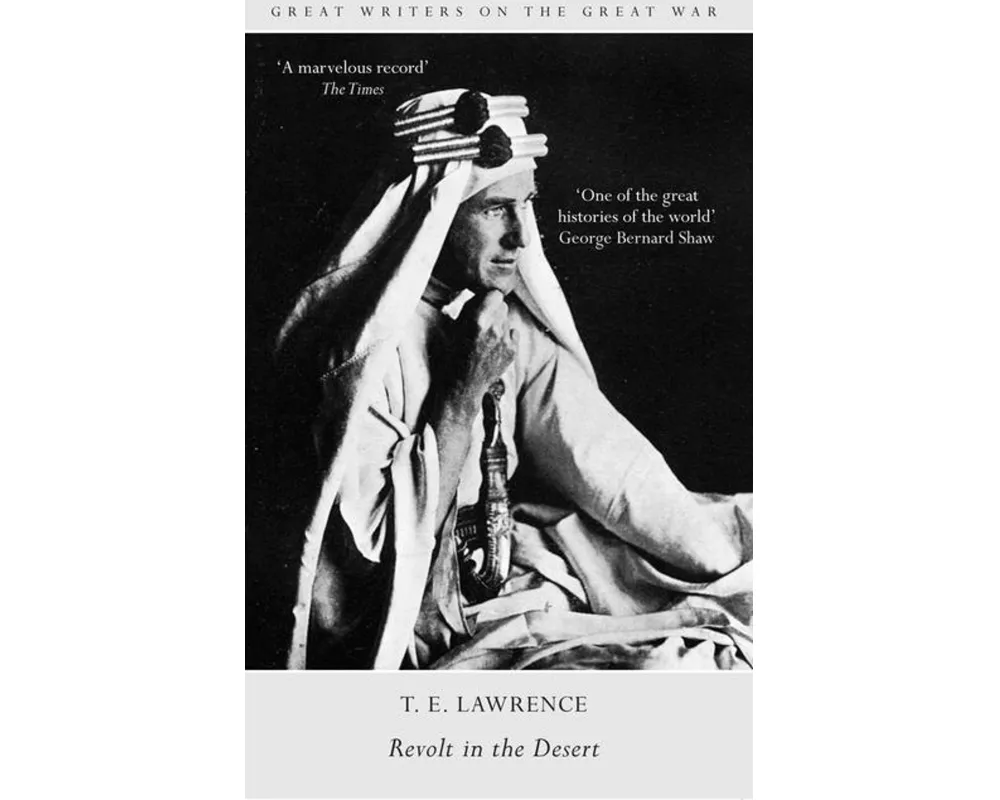 Great Writers on the Great War Revolt in the Desert
