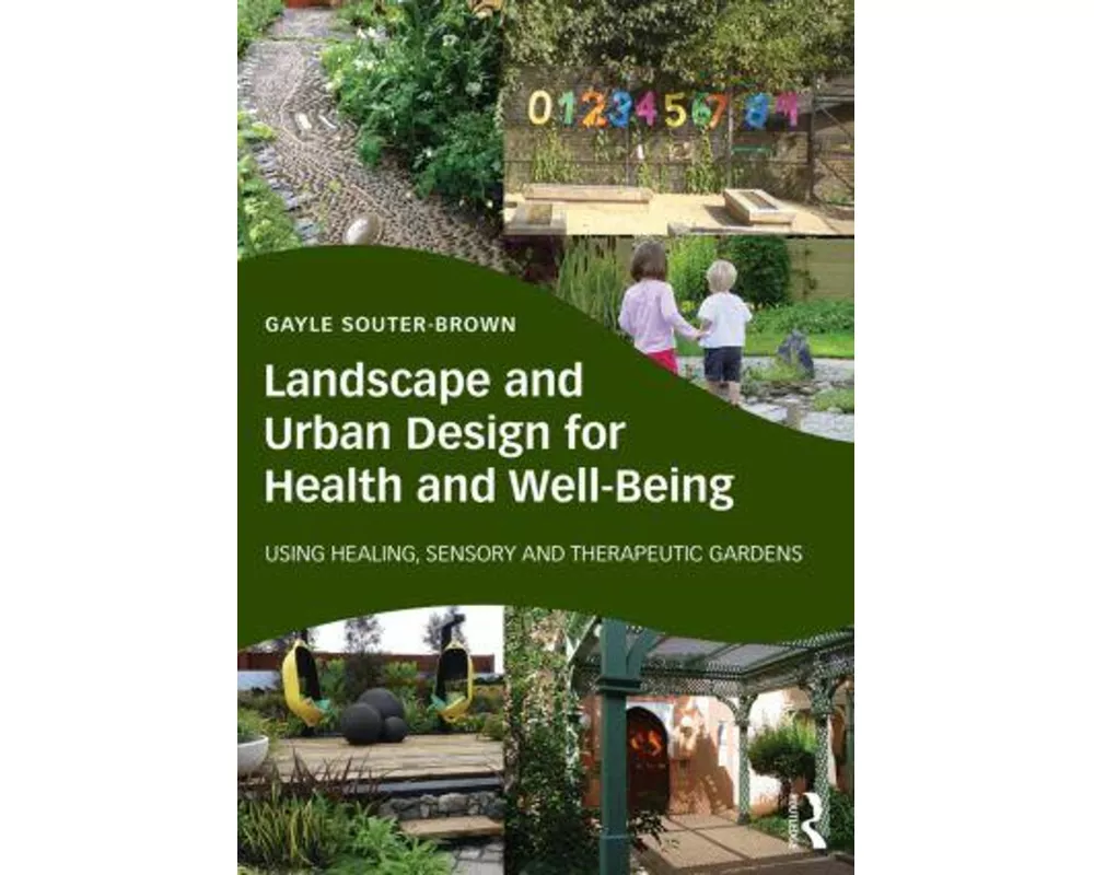 Landscape and Urban Design for Health and Well-Being