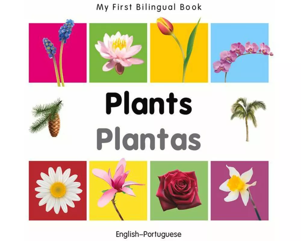 My First Bilingual Book - Plants (English-Portuguese)