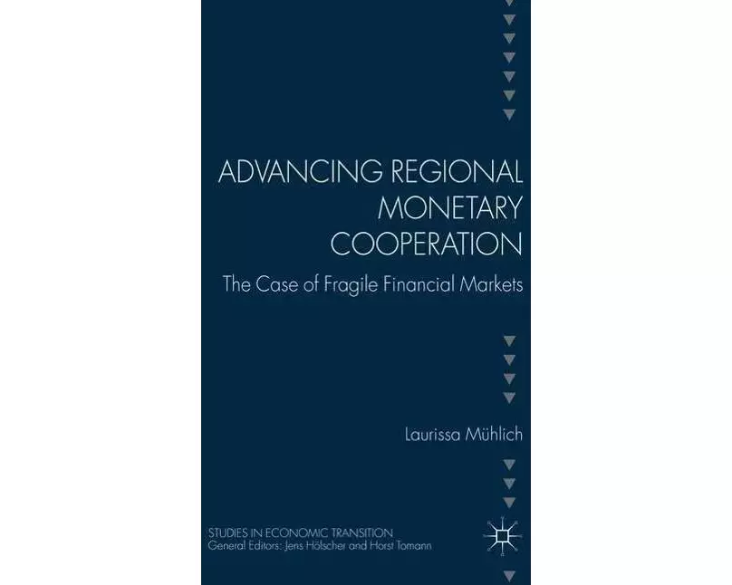 Advancing Regional Monetary Cooperation