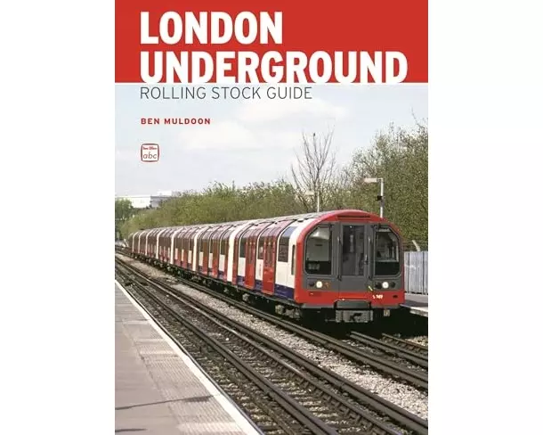 ABC London Underground Rolling Stock Guide