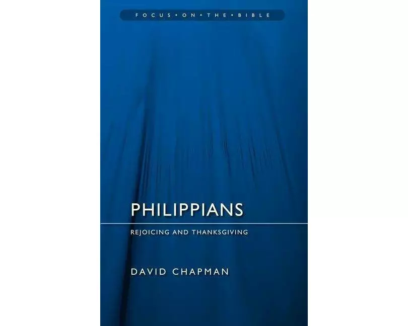 Philippians: Rejoicing and Thanksgiving