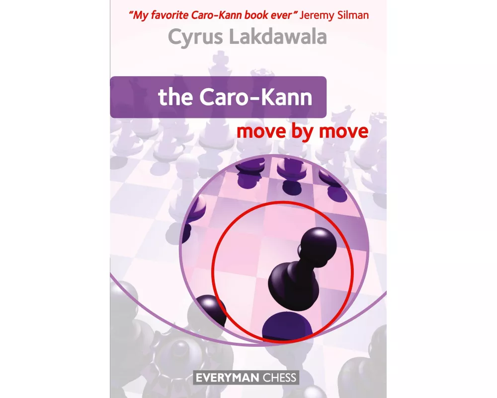 The Caro-Kann: Move by Move
