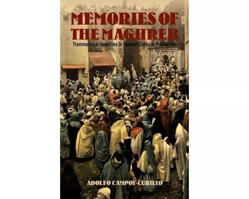 Memories of the Maghreb