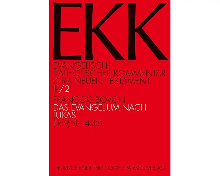 Evangelisch-Katholischer Kommentar zum Neuen Testament (EKK) / Das Evangelium nach Lukas