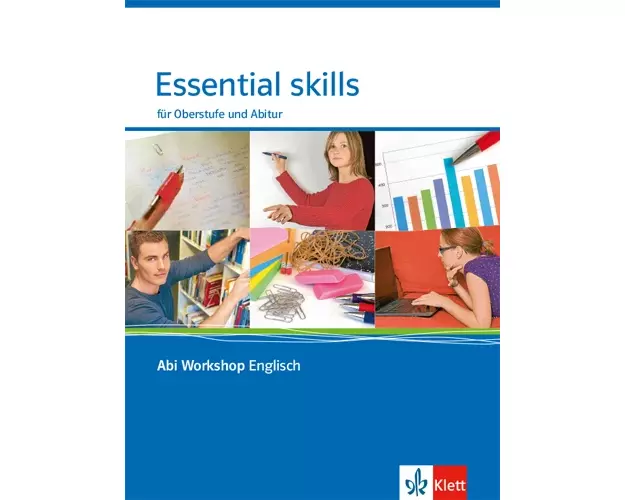 Abi Workshop. Englisch. Essential skills. Für Oberstufe und Abitur. Klasse 11/12 (G8), Klasse 12/13 (G9)