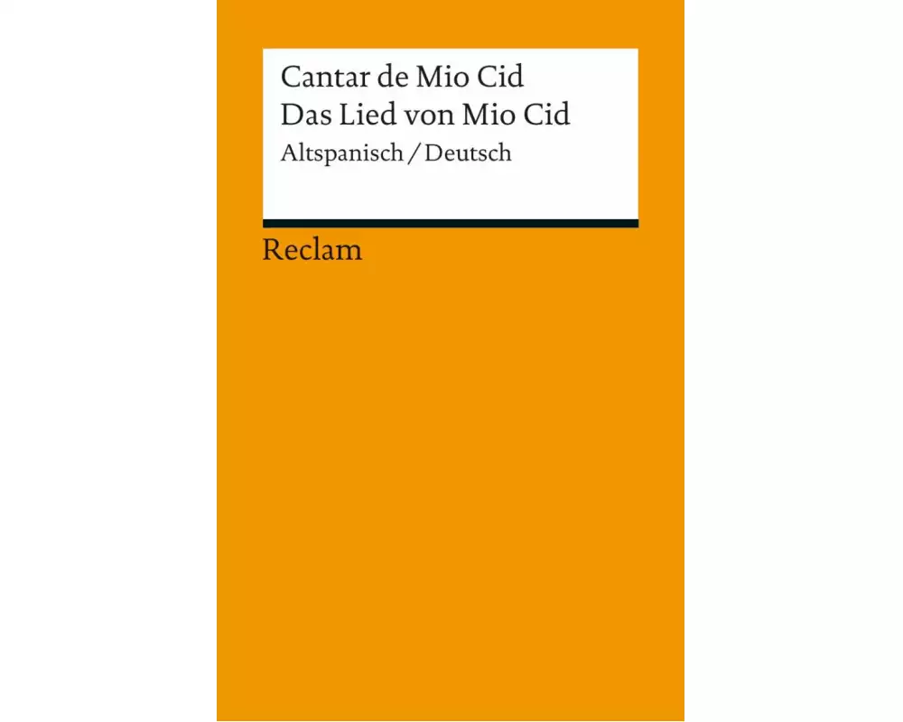 Cantar de Mio Cid / Das Lied von Mio Cid. Altspanisch/Deutsch