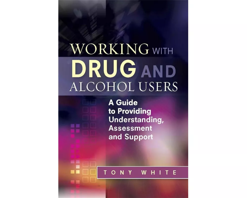 Working with Drug and Alcohol Users