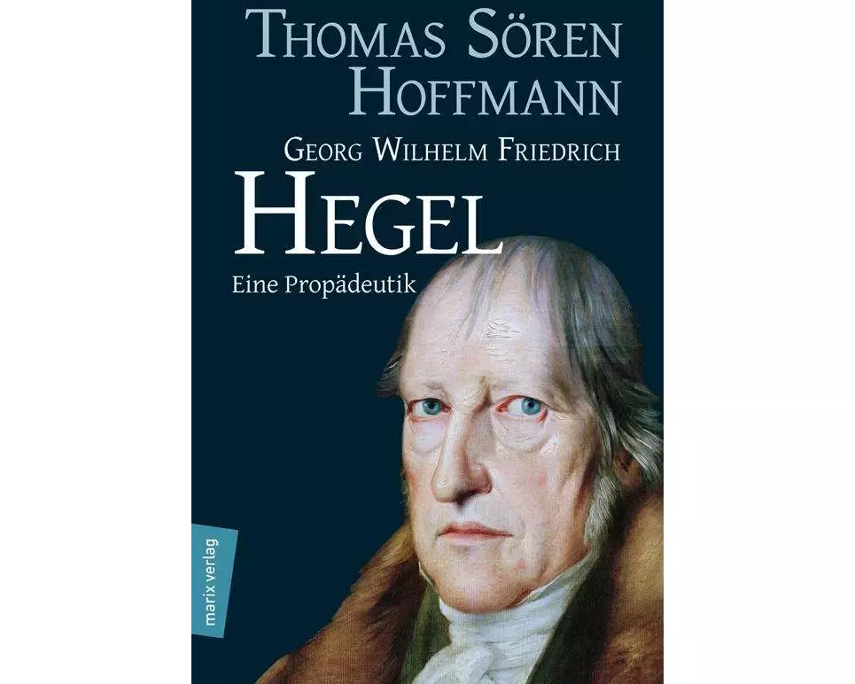 Georg Wilhelm Friedrich Hegel