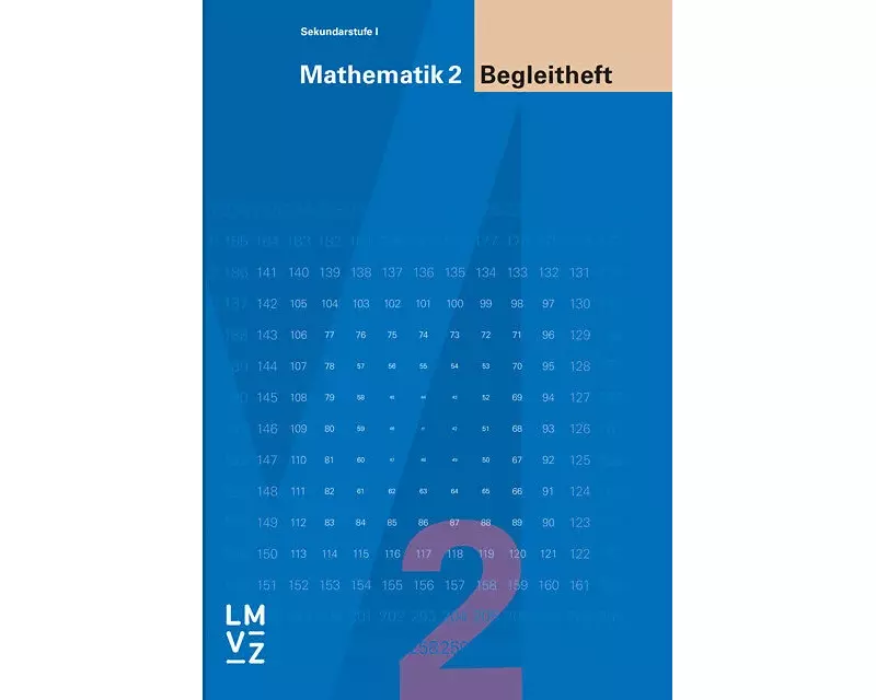 Mathematik 2 Sekundarstufe I / Begleitheft