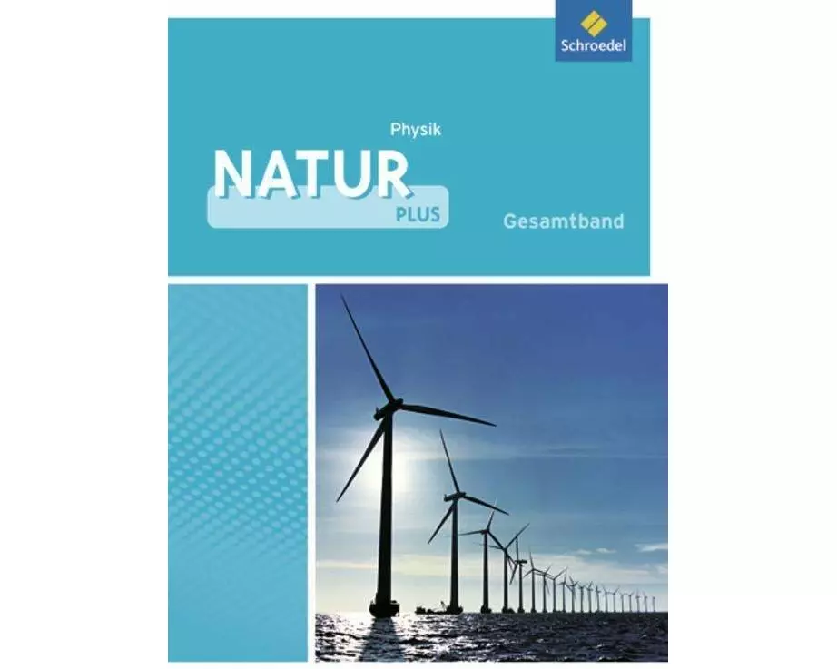 Natur plus - Ausgabe 2011 für Gesamtschulen in Nordrhein-Westfalen