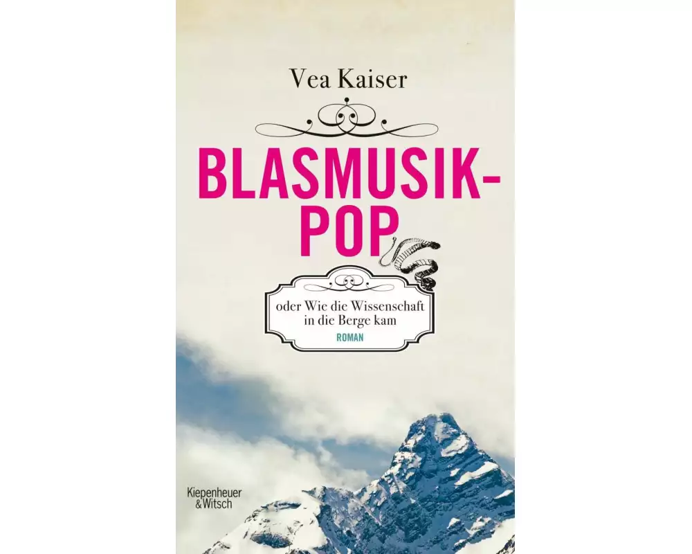 Blasmusikpop oder Wie die Wissenschaft in die Berge kam