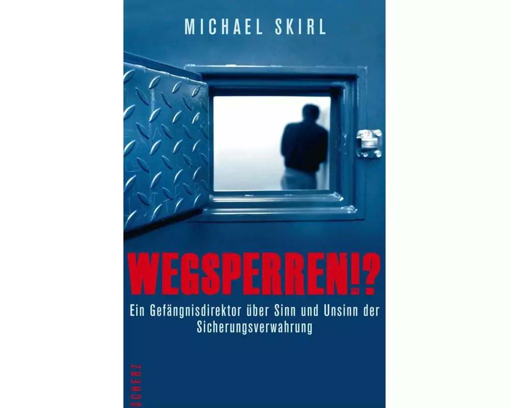 Wegsperren!?