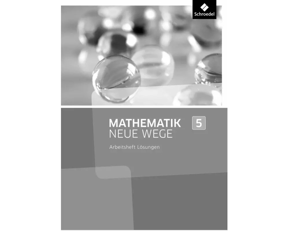 Mathematik Neue Wege SI - Ausgabe 2013 für Nordrhein-Westfalen, Hamburg und Bremen G8