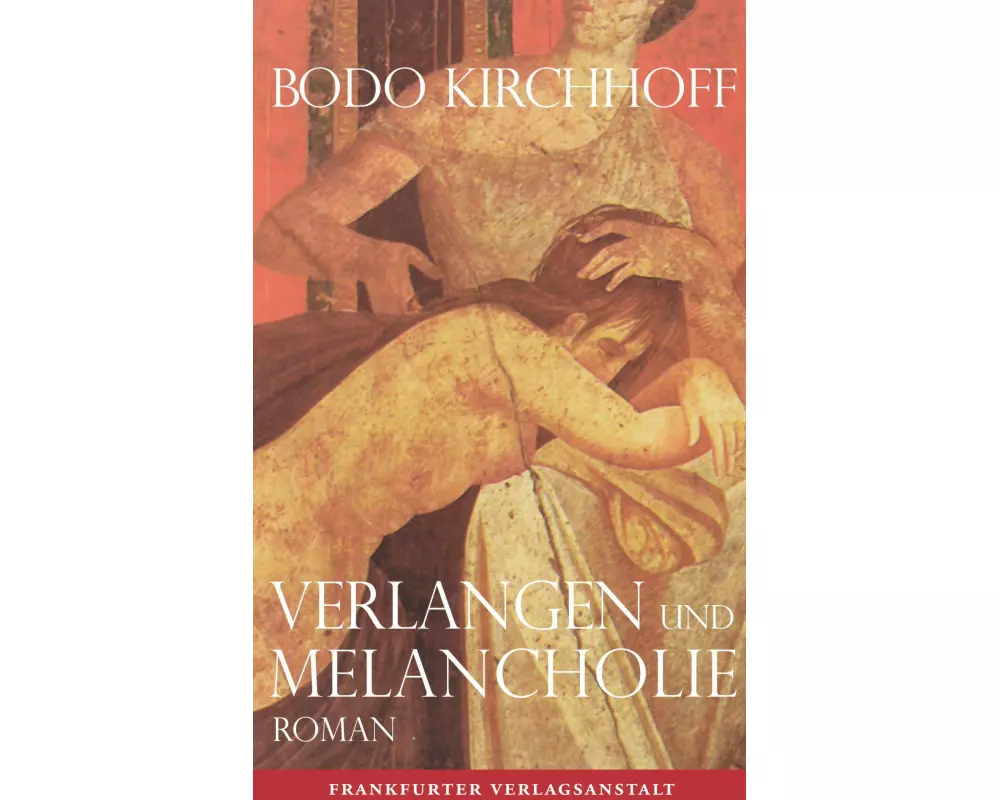 Verlangen und Melancholie