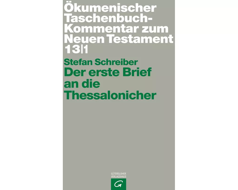 Ökumenischer Taschenbuchkommentar zum Neuen Testament / Der erste Brief an die Thessalonicher