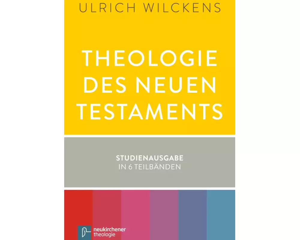 Theologie des Neuen Testaments