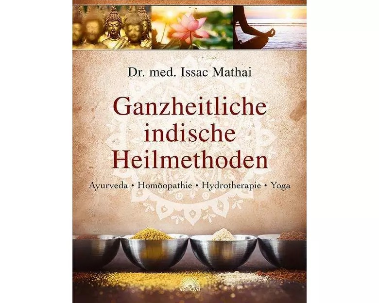 Ganzheitliche indische Heilmethoden