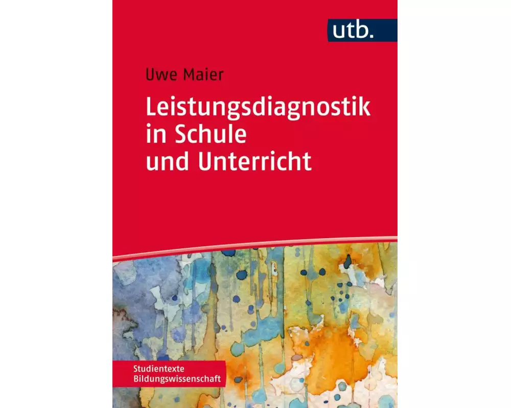 Leistungsdiagnostik in Schule und Unterricht