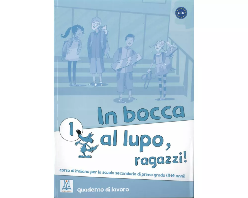 In bocca al lupo - ragazzi! 1. Übungsheft