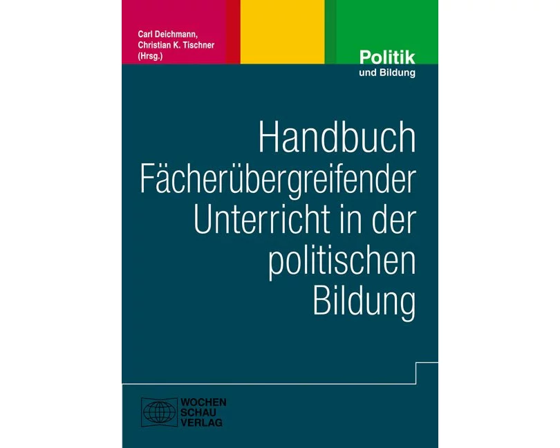 Handbuch fächerübergreifender Unterricht in der politischen Bildung