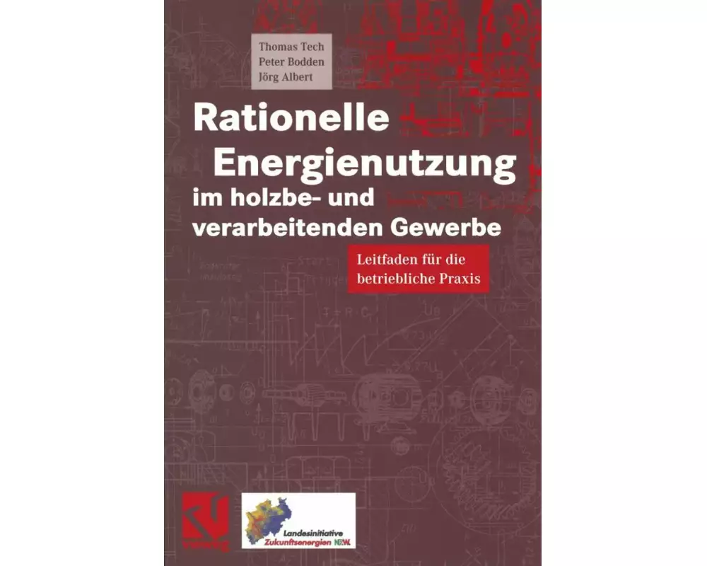 Rationelle Energienutzung im holzbe- und verarbeitenden Gewerbe